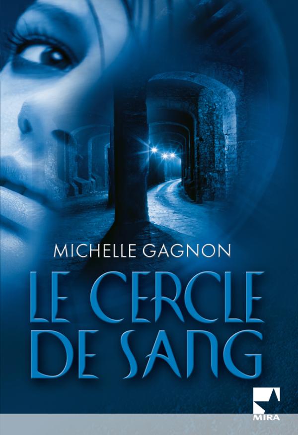 Gagnon, Michelle - Le cercle de sang